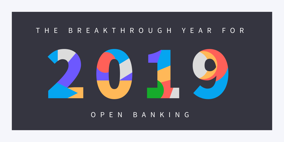 2019: the breakthrough year for open banking